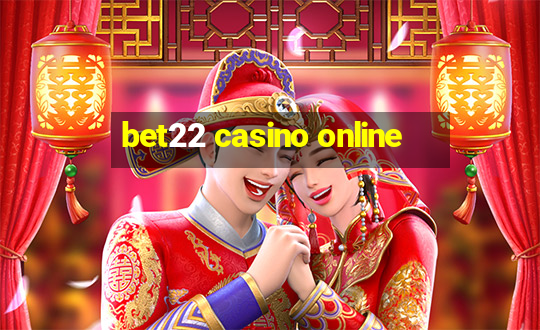 bet22 casino online