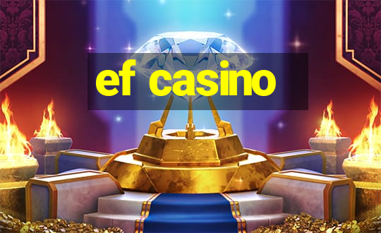 ef casino