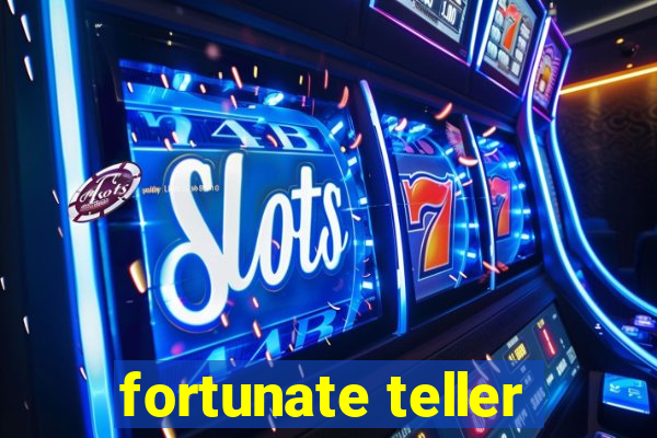 fortunate teller