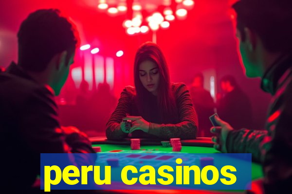 peru casinos