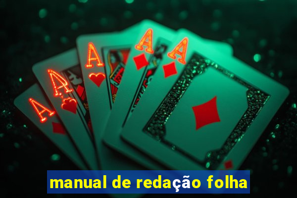 manual de redação folha