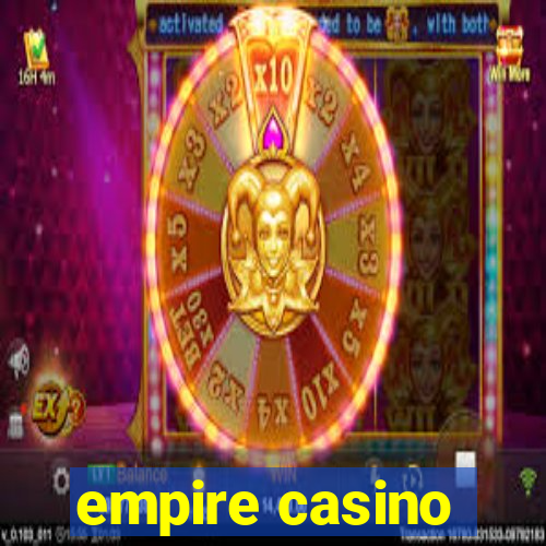 empire casino