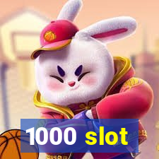 1000 slot