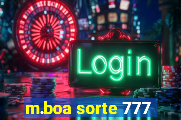 m.boa sorte 777