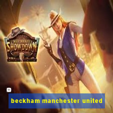 beckham manchester united