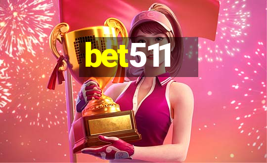 bet511