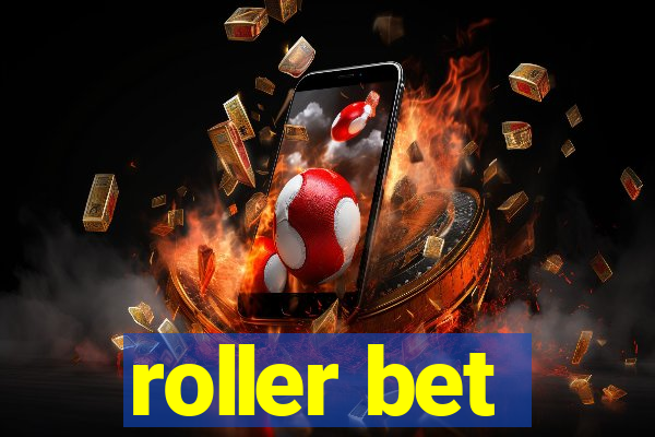 roller bet