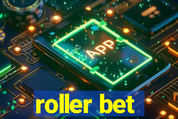 roller bet