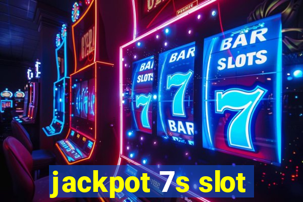 jackpot 7s slot