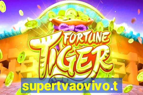 supertvaovivo.tv