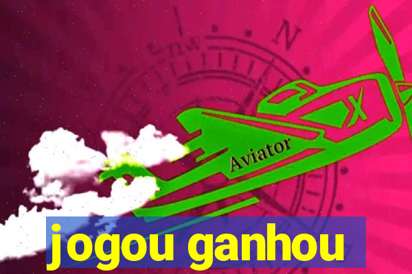 jogou ganhou