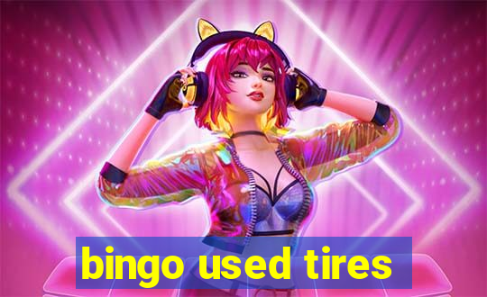 bingo used tires