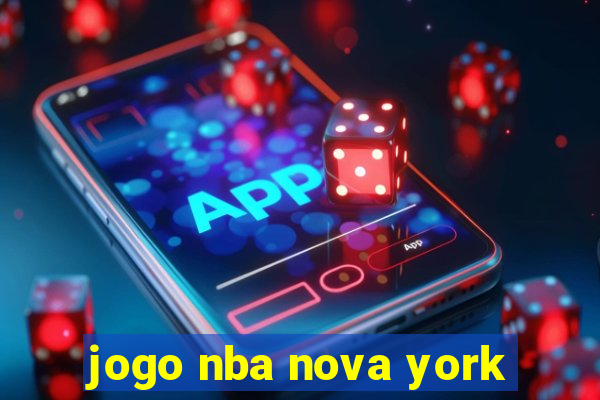 jogo nba nova york