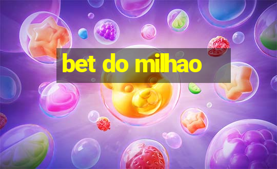 bet do milhao