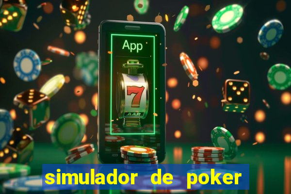 simulador de poker texas holdem gratis