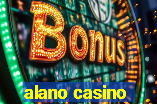 alano casino