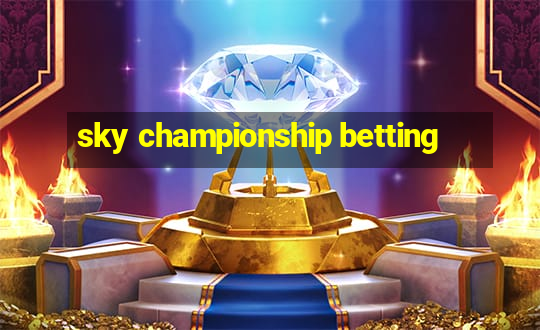 sky championship betting