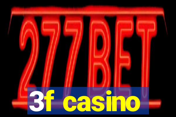 3f casino