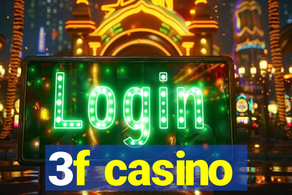 3f casino