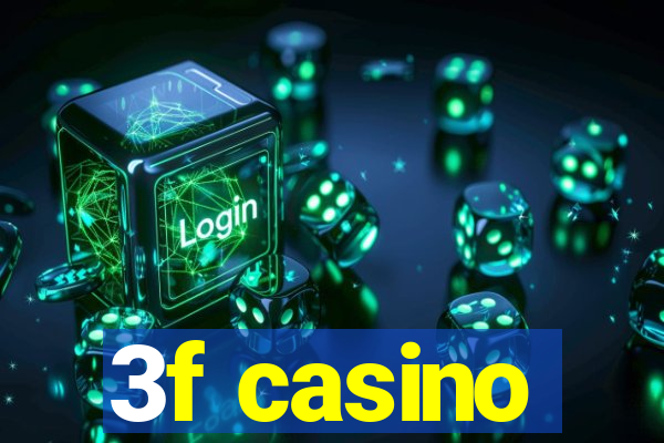 3f casino