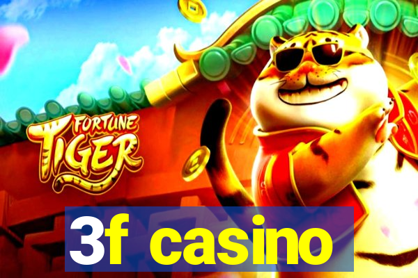 3f casino