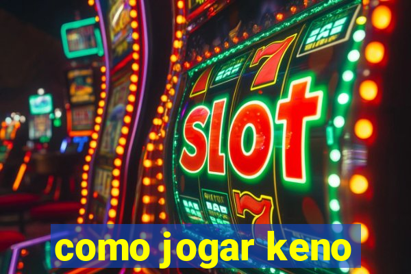 como jogar keno