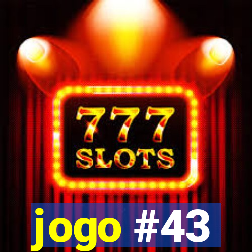 jogo #43