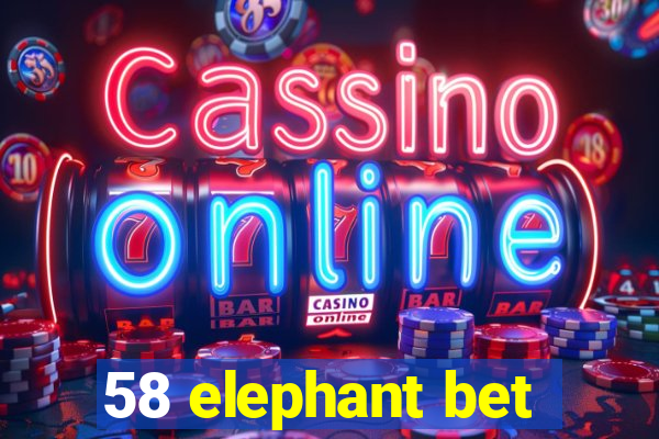 58 elephant bet