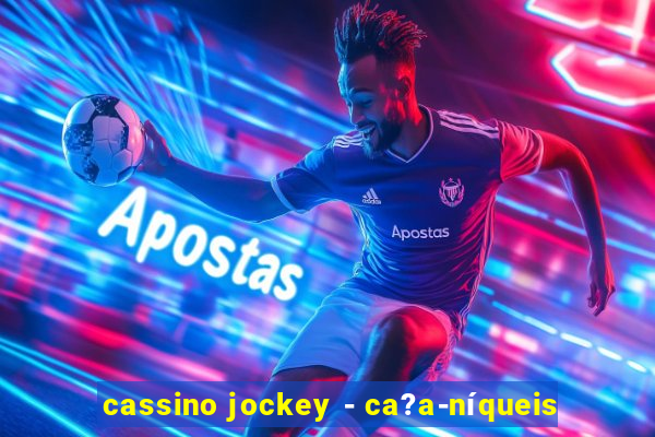 cassino jockey - ca?a-níqueis