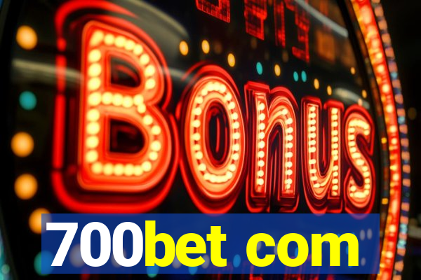 700bet com