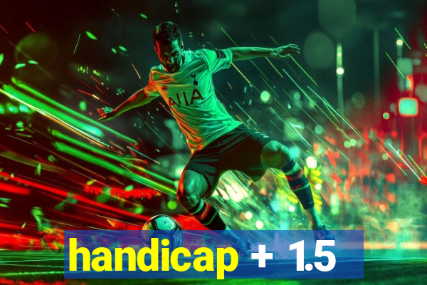 handicap + 1.5