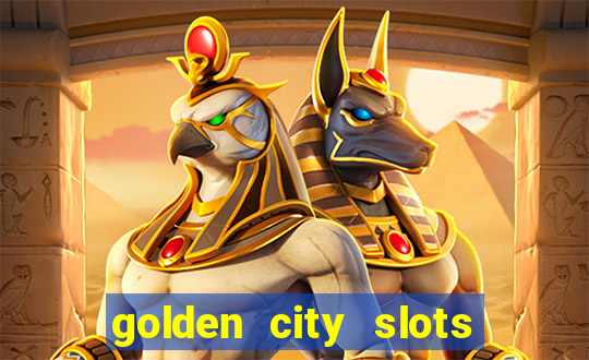 golden city slots vegas casino