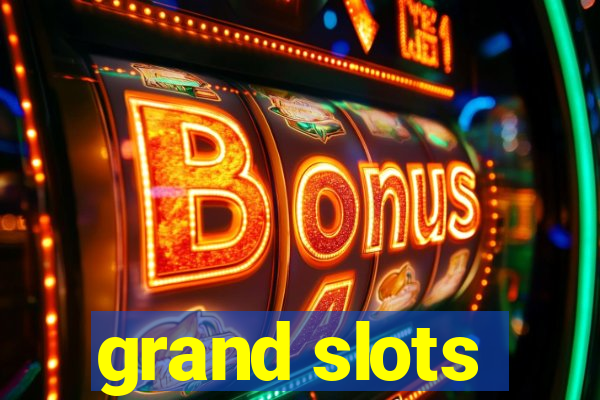 grand slots