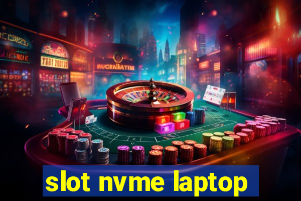 slot nvme laptop