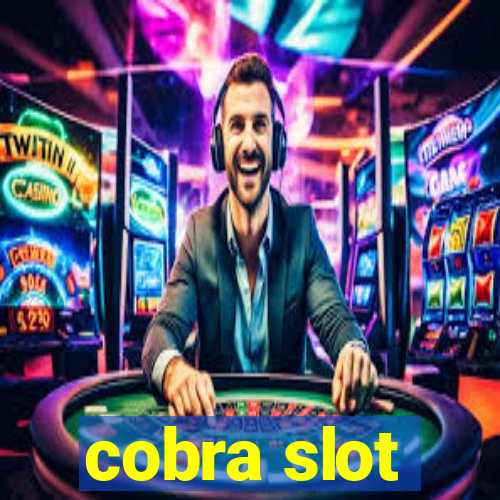 cobra slot