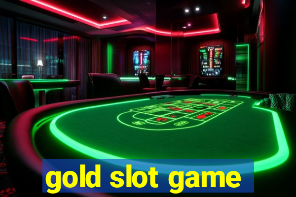 gold slot game