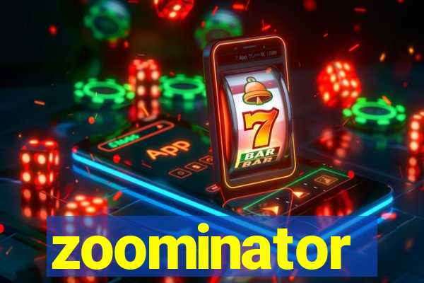 zoominator