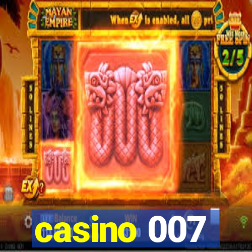 casino 007