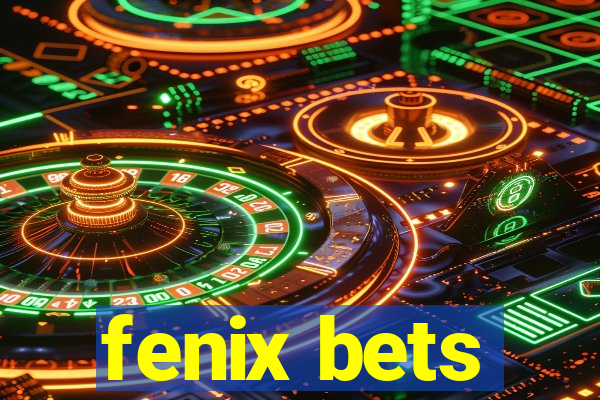 fenix bets