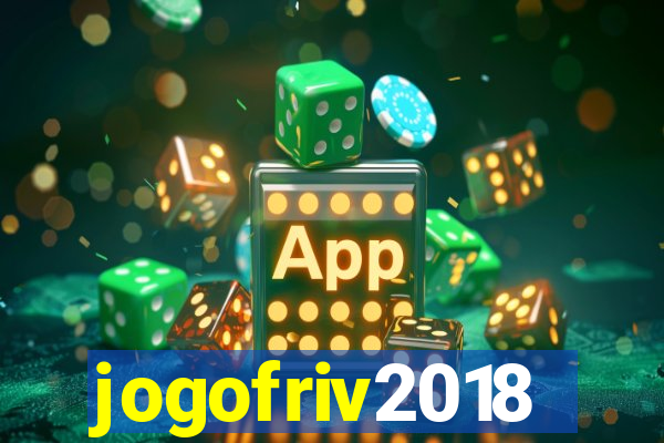 jogofriv2018