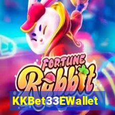 KKBet33EWallet