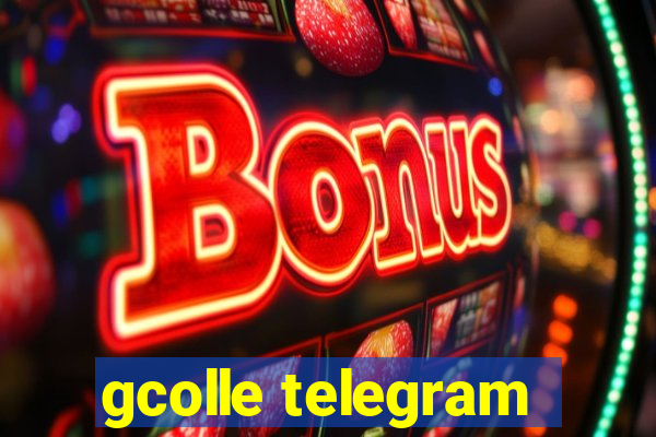 gcolle telegram