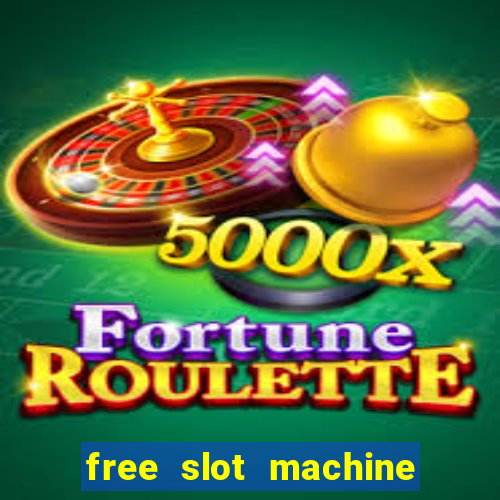 free slot machine play no download