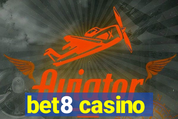 bet8 casino