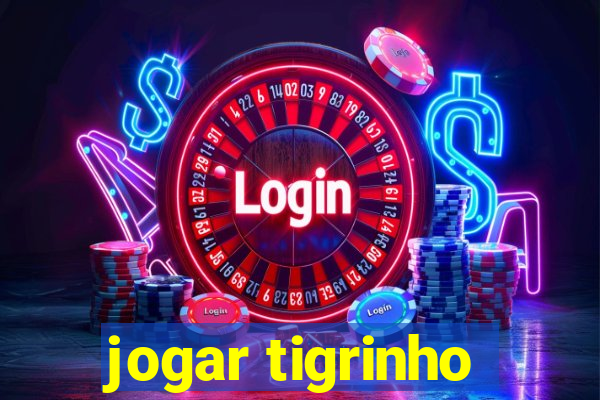 jogar tigrinho