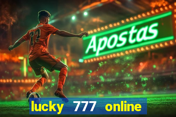 lucky 777 online casino login