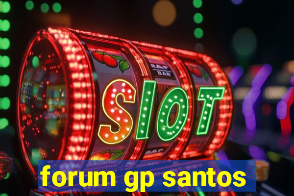 forum gp santos