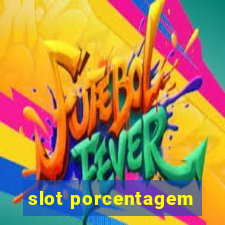 slot porcentagem