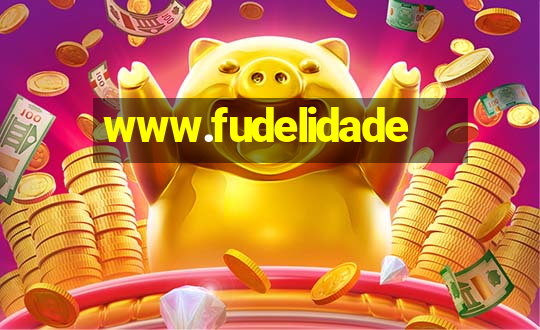 www.fudelidade