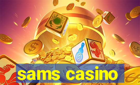 sams casino